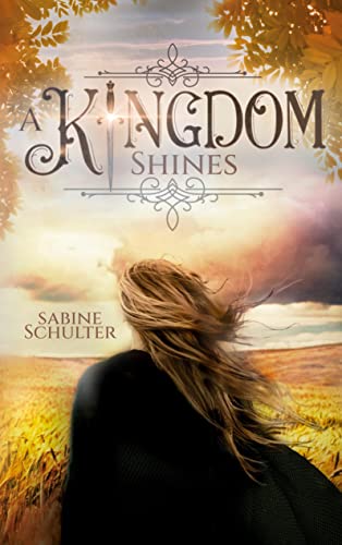 A Kingdom Shines (Kampf um Mederia 3): Royale Romantasy über eine schicksalhafte Verbindung zum Prinzen der Dämonen von Books on Demand